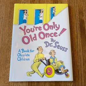 You're Only Old Once by Dr. Seuss 1986 Random House In Dust Jacket
